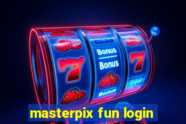 masterpix fun login